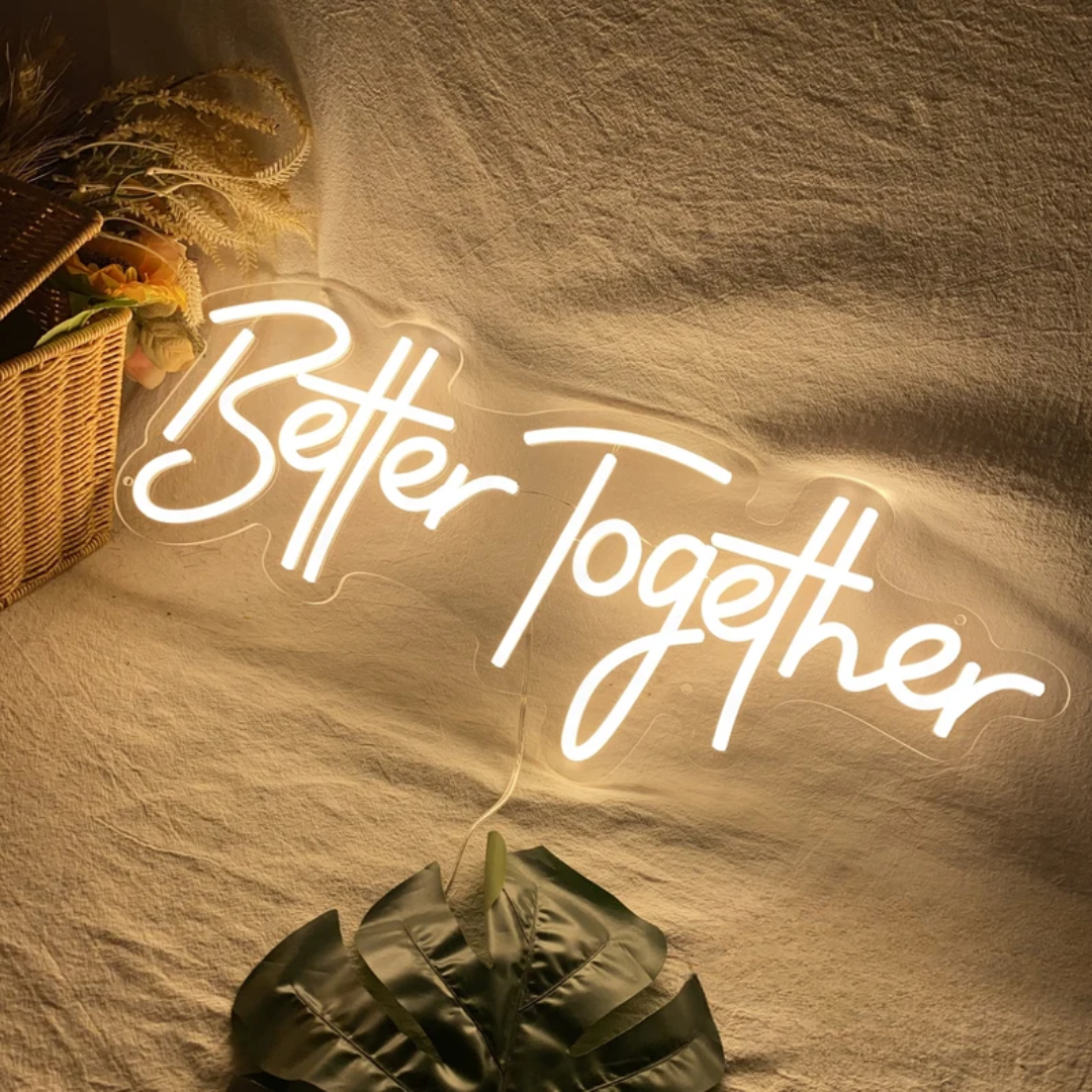 Better Together Neon Sign - Symbolize Your Connection