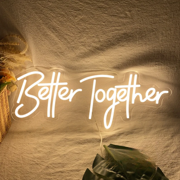 Better Together Neon Sign - Symbolize Your Connection
