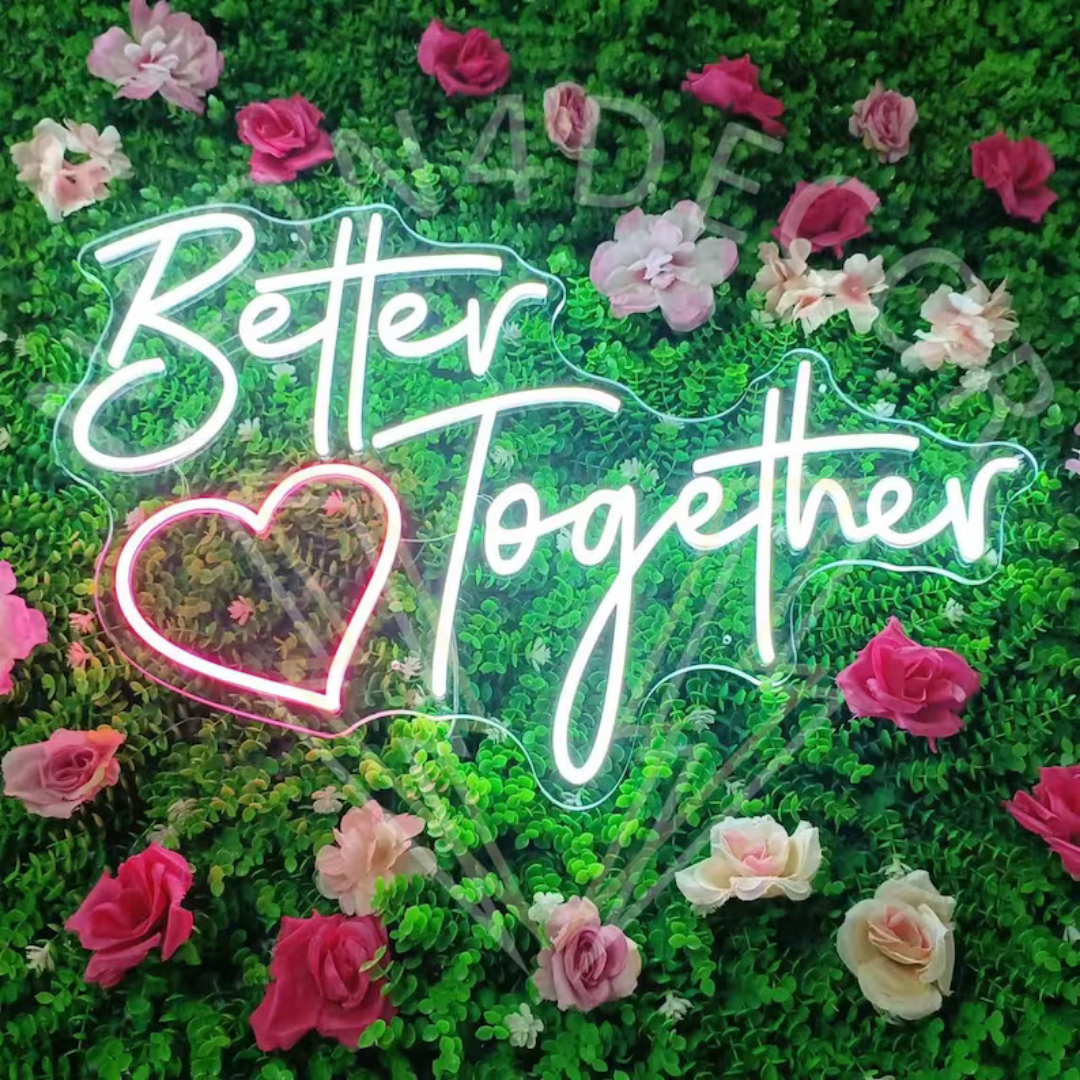 Better Together Neon Sign - Illuminate Your Love