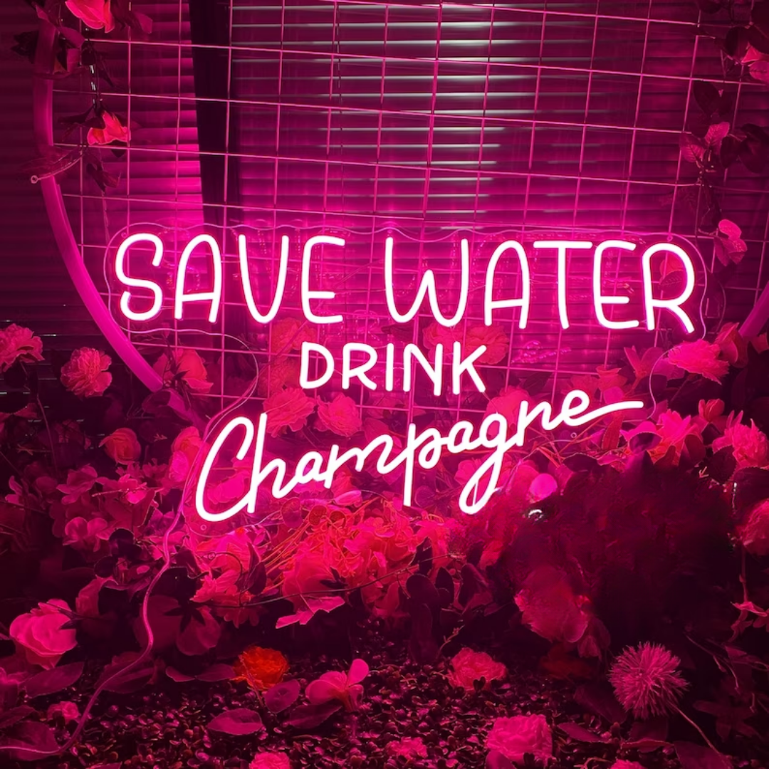 Save Water Drink Champagne Neon Sign - Sip & Sparkle