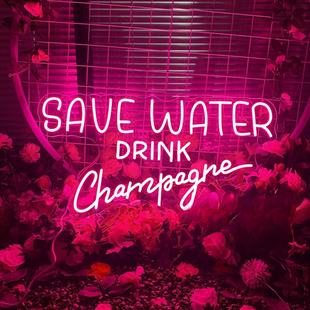 Save Water Drink Champagne Neon Sign - Sip & Sparkle