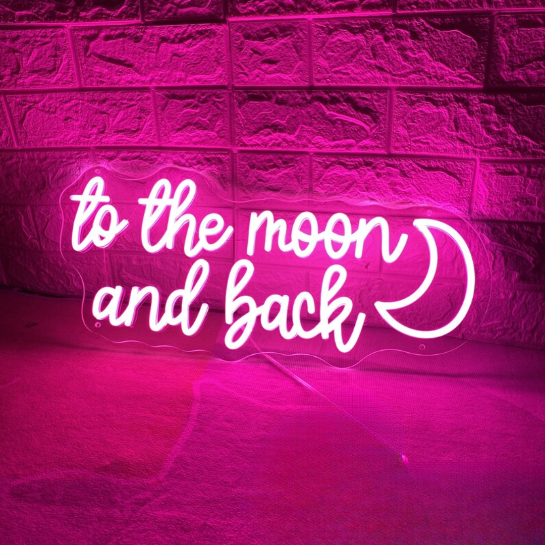 To the Moon and Back Neon Sign - The Neon Sign for Eternal Romantics